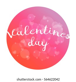 Valentines day vector an inscription on a pink background with bokeh and light. 14 February. Blurred Soft.Hand drawing vector lettering design.