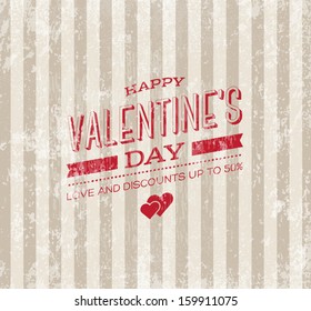 Valentine's day vector retro greeting card. Vintage striped wallpaper background texture. Weathered old paper. Festive typography. Discounts, festive sale