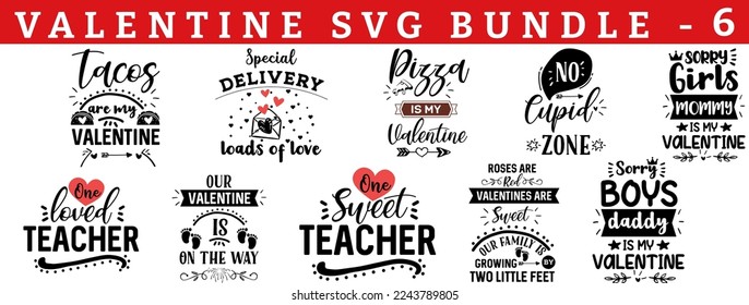 Valentine's DAY Vector SVG Bundle. Quote and sayings for Valentines day cards and prints. Best for t shirt, mug, pillow, background, banner, poster. tacos, pizza, special, cupid, sweet, girls