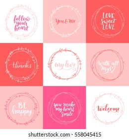 Valentines Day vector wreath greeting card set. Romantic floral design for your inspiration. Red and rose hand drawn lettering about love and motivation. Illustration collection.