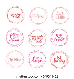 Valentines Day vector wreath set. Romantic floral design for your inspiration. Rose pink and peachy ink hand drawn lettering about love and motivation on white isolated background.