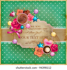 Valentine`s Day vintage frame for your text decorated with  sweets, cupcakes, cookies roses and golden beads.