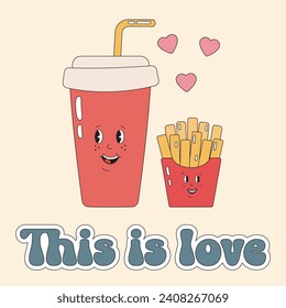 Valentines day vintage greeting card with cute cola and French fries together, perfect pair, couple in love. This is love, love match. Food romantic concept in groovy retro 90s style.