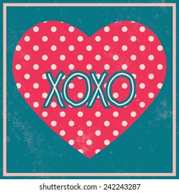 Valentine's Day vintage template / poster / card with XOXO romantic inscription / Typographic vector illustration	