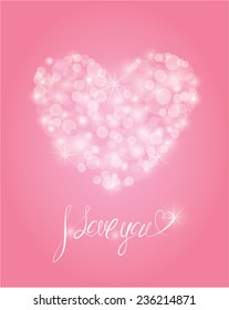 Valentine's day or wedding pink background with lights in heart shape - holiday love card with calligraphic handwritten text I love you.