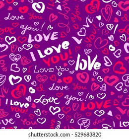 Valentine's day or wedding seamless pattern with hearts and I Love You hand drawing lettering. Doodle artistic background 