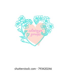 Valentines Day or Wedding Vector Pink Heart Template with Forget-me-not Flowers and Text Always yous. Romantic Vector Design for Valentine's Day Greeting Card or Poster