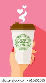 Valentine's Day Woman Hand Holding Paper Coffee Cup Latte Americano Espresso 100% Caffeine Free Stamp Take Away To Go Flat Design Vector Illustration