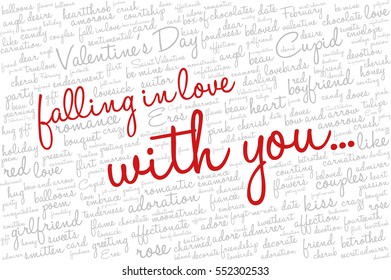 Valentine's Day word cloud concept including terms such as love, romance, kiss, boyfriend, girlfriend, Cupid and others; with words "Falling in love with you..."
