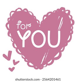 Valentine's Day, for you, love - minimalist sketch illustration with hearts and your text.  Drawn with paint