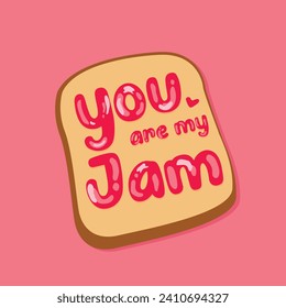 Valentines Day. You are my jam. Love drawing. Vector drawing