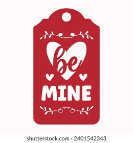 Valentine's Gift tag Illustration For laser cut, card, I love you, Be mine, Love always wins