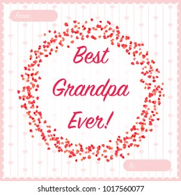 Valentine's Greeting. Best Grandpa Ever! Red soft hearts. Card design.Vector Illustration. 