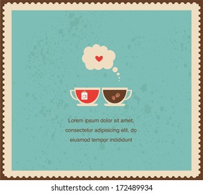 Valentines greeting card with coffee and tea in love cups