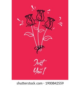 Valentine's greeting card, Lovers handwriting gift message "Just you and i" decorated with bouquet of roses  (Use for Boarding Pass, invitations, greetings, thank you card.) Vector illustration