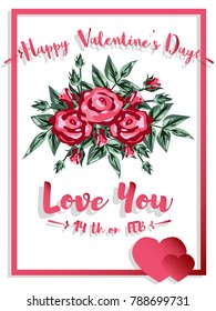 Valentines greeting card with red rose flower branches and text Happy Valentines day, Love You, 14th FEB and a couple of hearts on white background. Vector illustration.