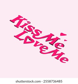 Valentine's love slogan kiss me love me with lip and love sign vector illustration eps