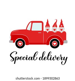 Valentines red retro truck and cute Nordic gnomes. Special delivery calligraphy  hand lettering. Vector  template for Valentine’s Day greeting card, banner, poster, flyer, etc.