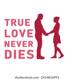 Valentines Retro Sublimation T shirt, True Love Never Dies
