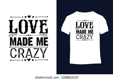 Valentines saying and quote vector t-shirt design. Suitable for tote bags, stickers, mugs, hats, and merchandise