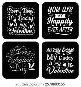 Valentine's T-shirt bundle. set of Happy valentines day, valentine with daddy t shirt vector