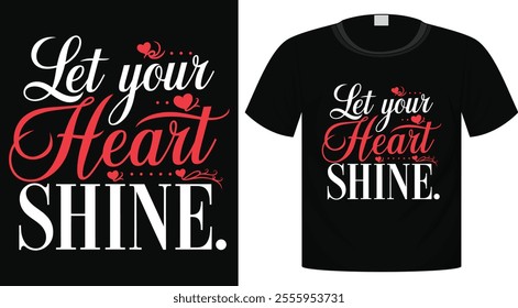 Valentine's T-Shirt Design For Print Ready