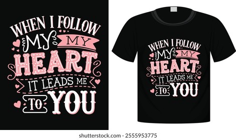 Valentine's T-Shirt Design For Print Ready