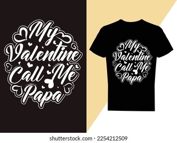 Valentine's t-shirt design, Vector valentines day, typography vector illustration