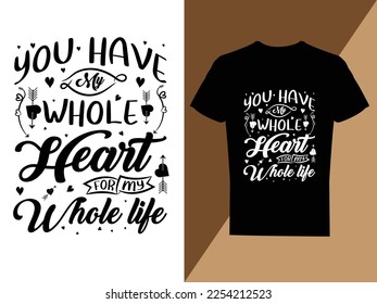 Valentine's t-shirt design, Vector valentines day, typography vector illustration