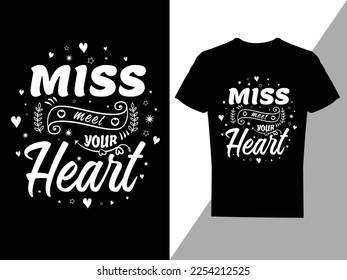 Valentine's t-shirt design, Vector valentines day, typography vector illustration