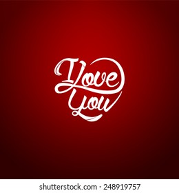 Valentines typographical background. Light background. Retro design.I Love You