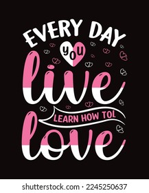 
Valentines Typography day T shirt Design.