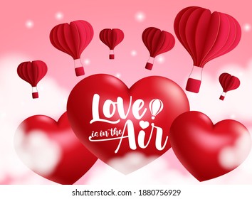 Valentine's vector background design. Love is in the air text with floating 3d hearts and hot air balloon paper cut elements for romantic valentine's day celebration design. Vector illustration