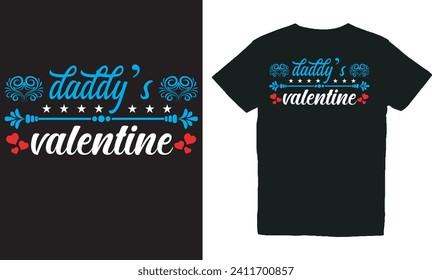 daddy’s valentine.with patches for t-shirts and other uses