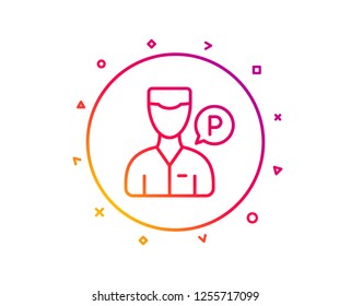 Valet Servant Line Icon. Parking Person Sign. Transport Park Service Symbol. Gradient Pattern Line Button. Valet Servant Icon Design. Geometric Shapes. Vector