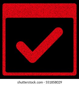 Valid Day Calendar Page grainy textured icon for overlay watermark stamps. Flat symbol with scratched texture. Dotted vector red ink rubber seal stamp with grunge design on a black background.