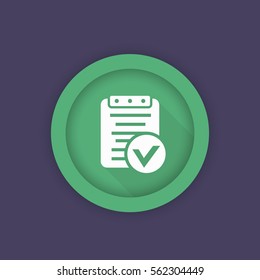 valid document icon, approved report round pictogram