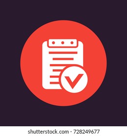 valid document icon, approved report vector pictogram