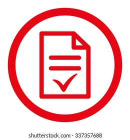 Valid Document vector icon. Style is flat rounded symbol, red color, rounded angles, white background.