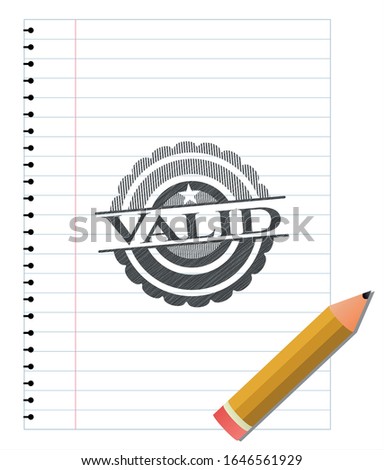 Valid emblem draw with pencil effect. Vector Illustration. Detailed.