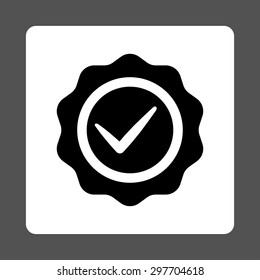 Valid icon from Award Buttons OverColor Set. Icon style is black and white colors, flat rounded square button, gray background.