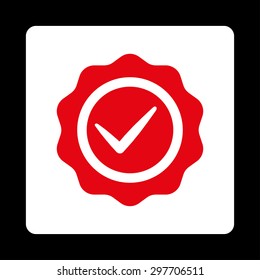 Valid icon from Award Buttons OverColor Set. Icon style is red and white colors, flat rounded square button, black background.