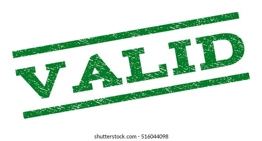 Valid watermark stamp. Text caption between parallel lines with grunge design style. Rubber seal stamp with dirty texture. Vector green color ink imprint on a white background.