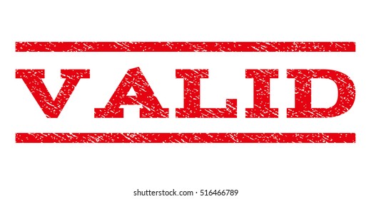 Valid watermark stamp. Text tag between parallel lines with grunge design style. Rubber seal stamp with dirty texture. Vector red color ink imprint on a white background.