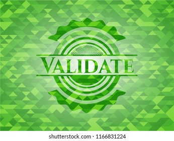 Validate green emblem. Mosaic background