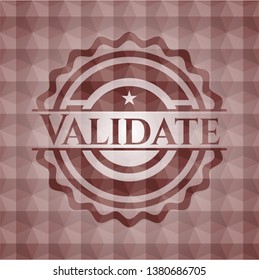 Validate red emblem with geometric pattern background. Seamless.