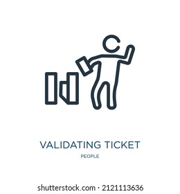 validating ticket thin line icon. ticket, passenger linear icons from people concept isolated outline sign. Vector illustration symbol element for web design and apps.