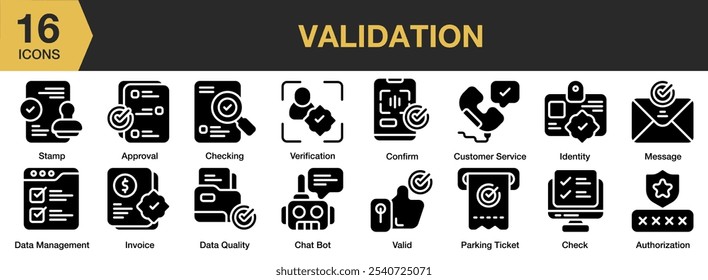 Validation solid icon set. Includes approval, authorization, chat bot, check, confirm, customer service, and More. Solid icons vector collection.