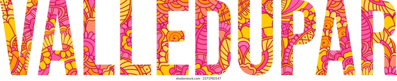 Valledupar сity doodle text name filled with floral pattern