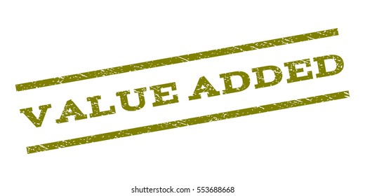 Value Added watermark stamp. Text tag between parallel lines with grunge design style. Rubber seal stamp with dust texture. Vector olive color ink imprint on a white background.